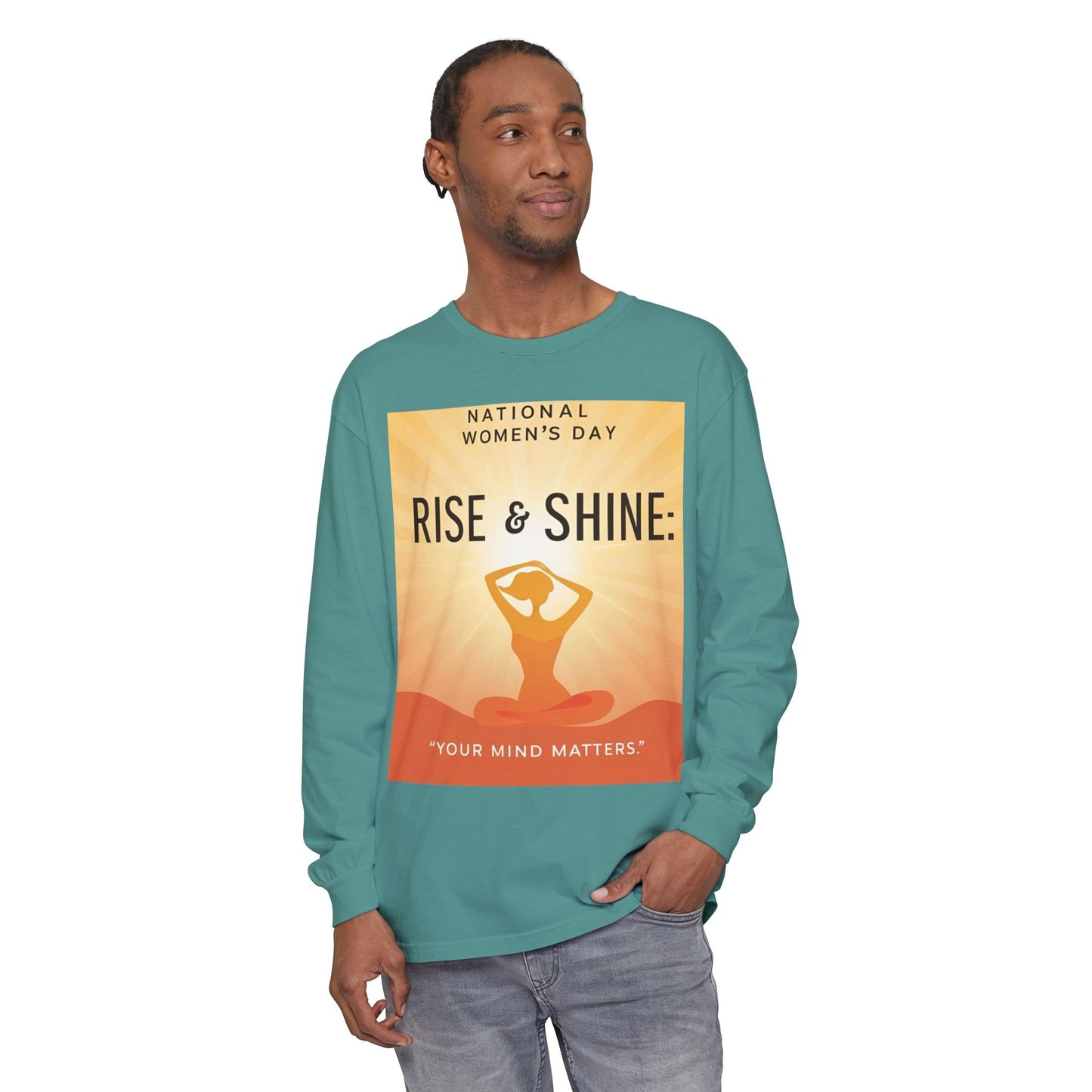 Empowering Long Sleeve T-Shirt - National Women’s Day 'Rise & Shine: Your Mind Matters'