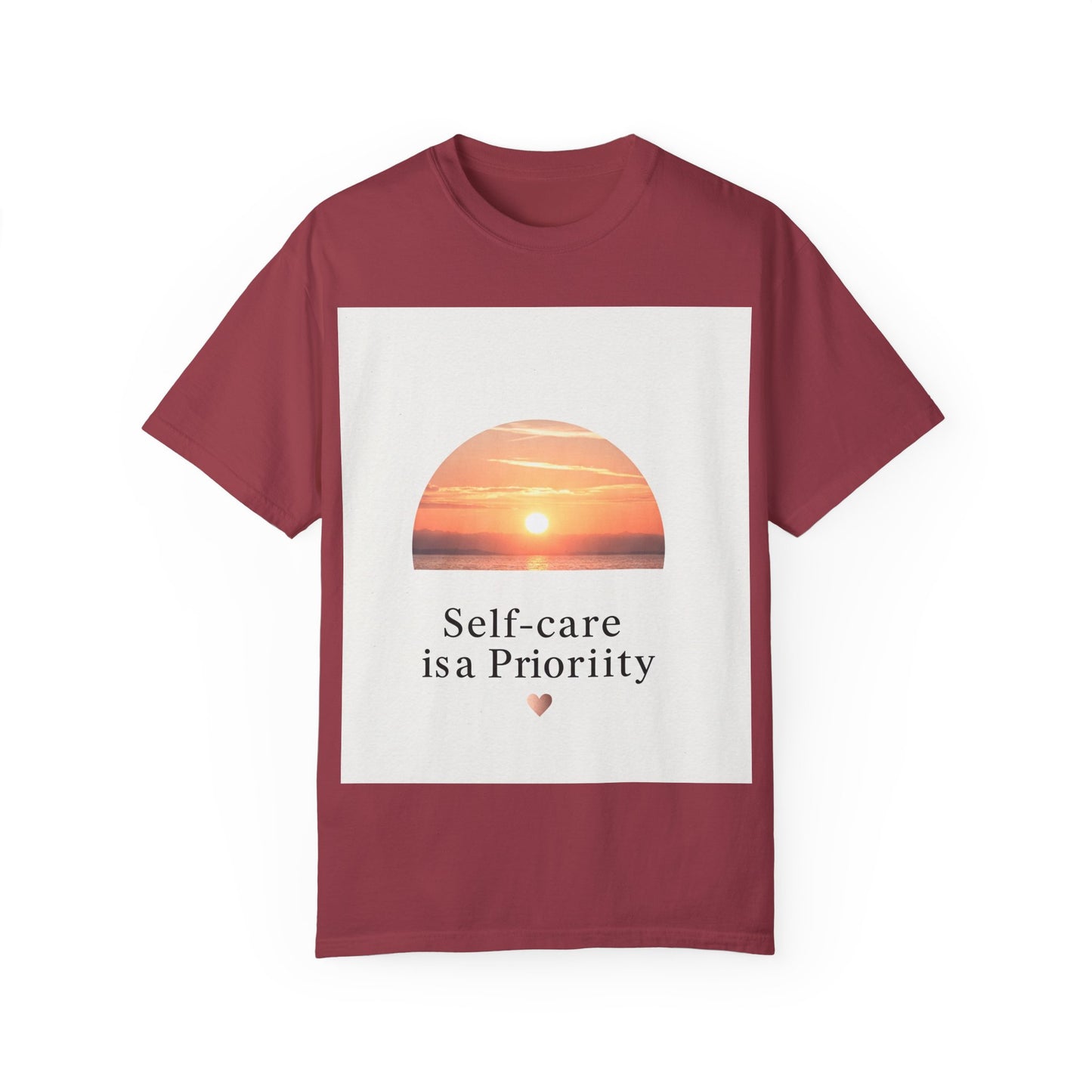 Self-Care Priority Unisex Garment-Dyed T-Shirt