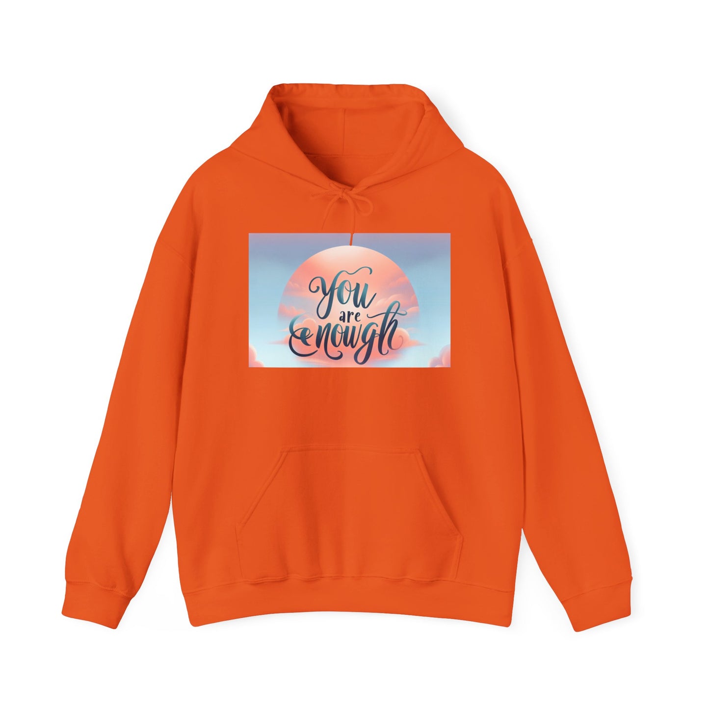 You are Enough Hoodie