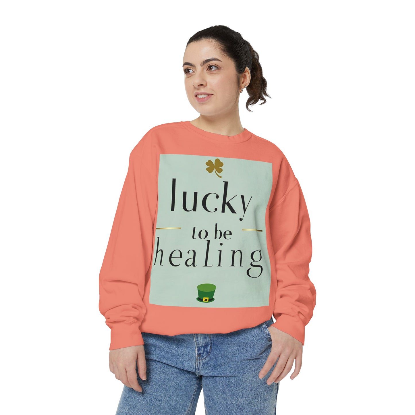 Front Print Design -"Lucky to Be Healing" Sweatshirt