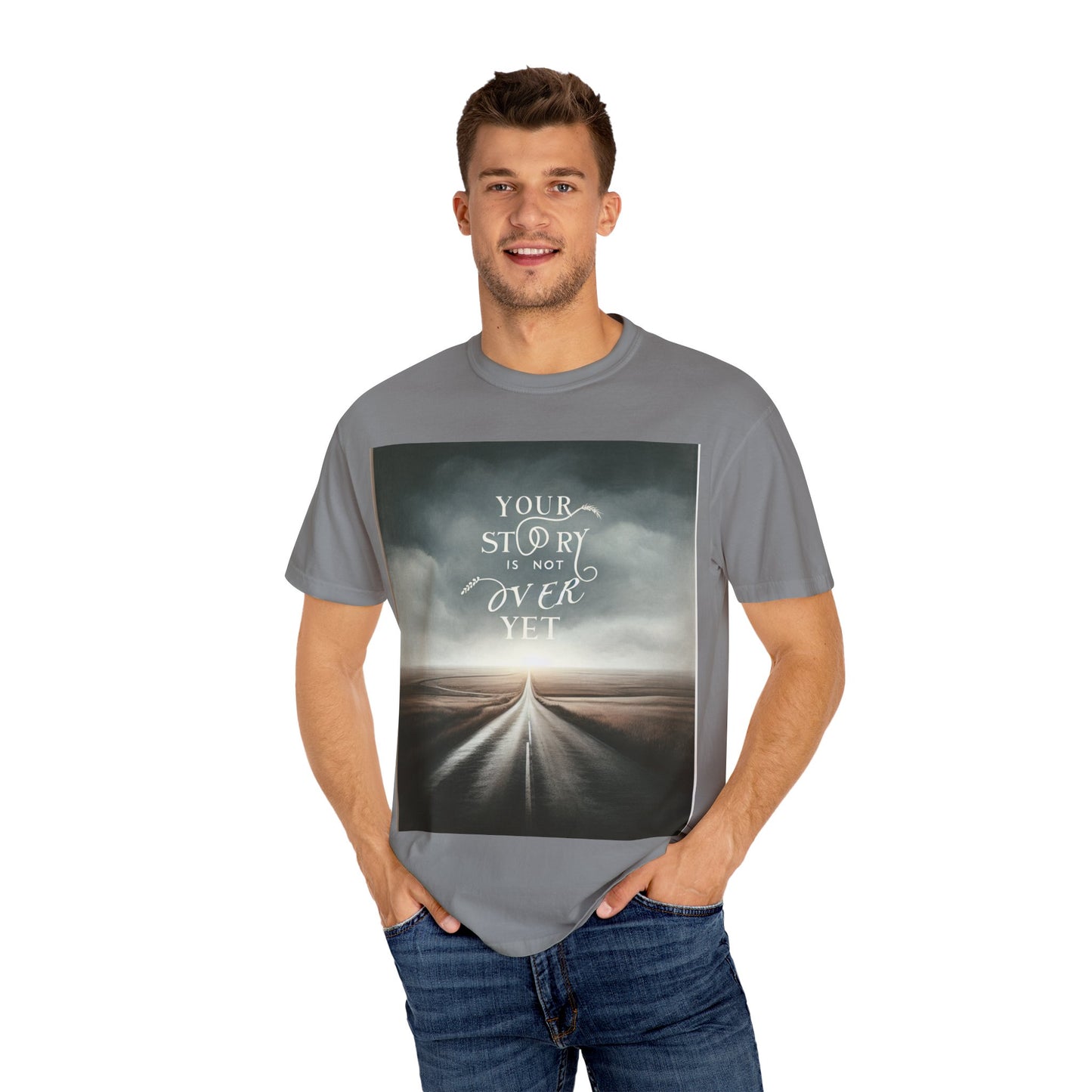 T-Shirt - 'Your Story is Not Over Yet'