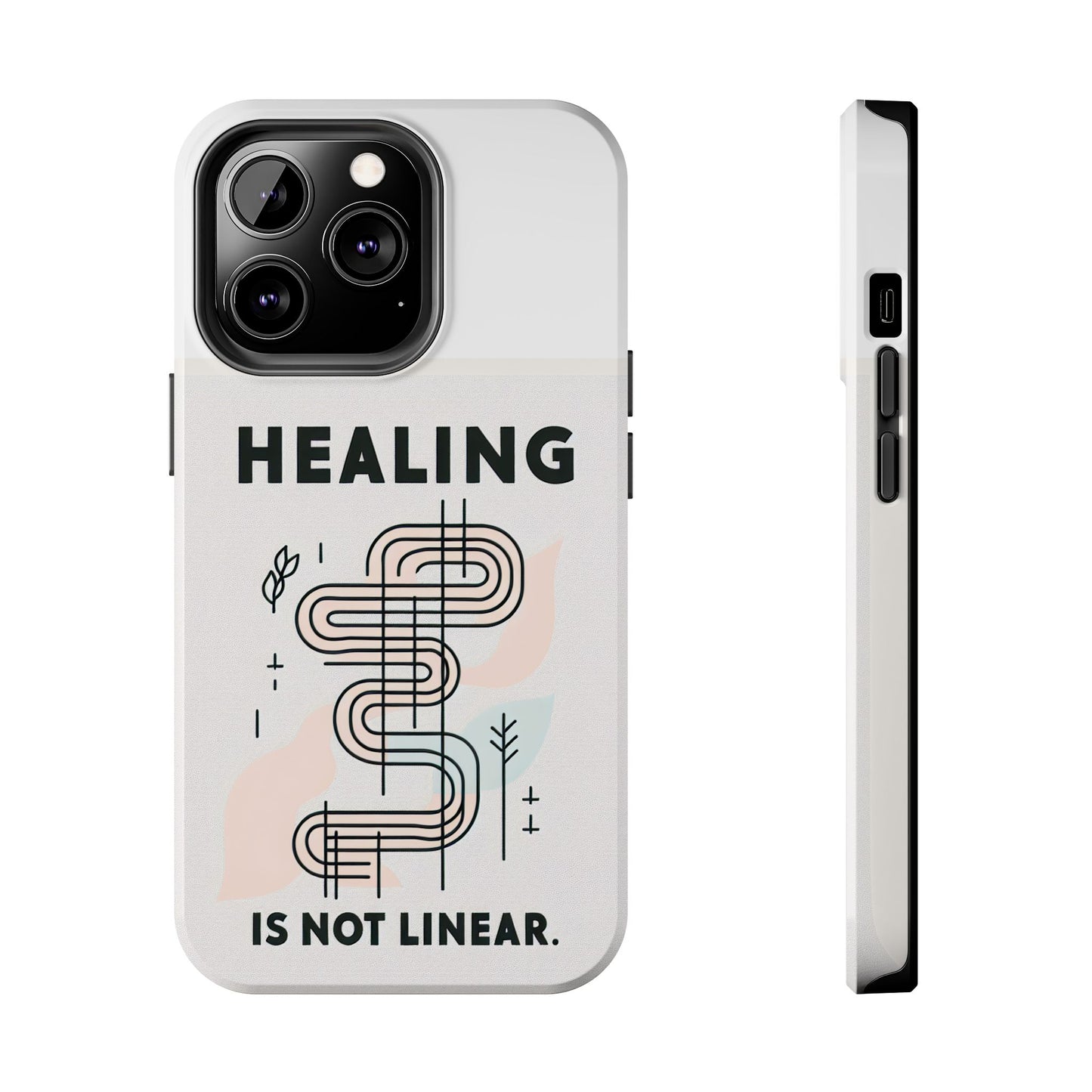 Healing Is Not Linear Tough Phone Case - Durable and Stylish Protection for Your Device