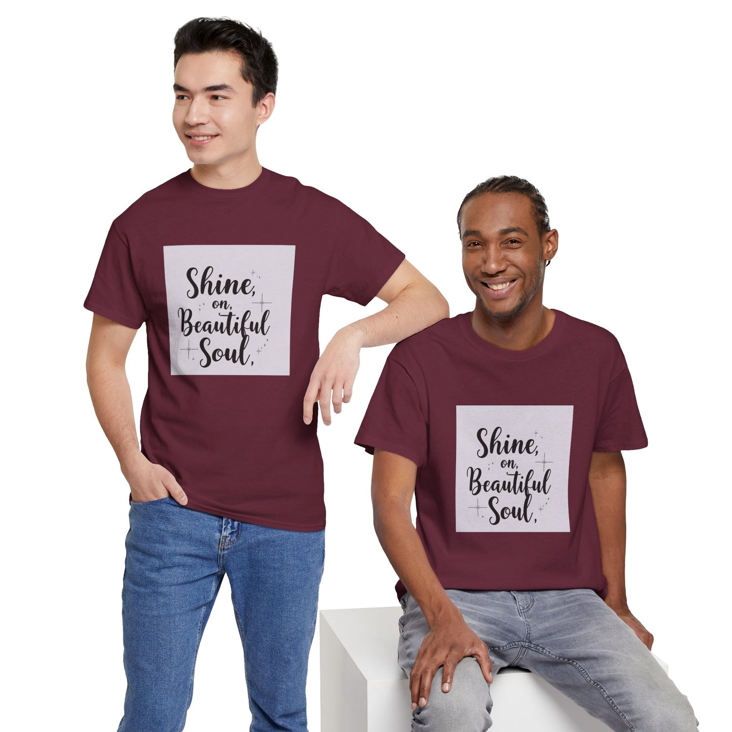 Front Print Design "Shine on Beautiful Soul" T-Shirt