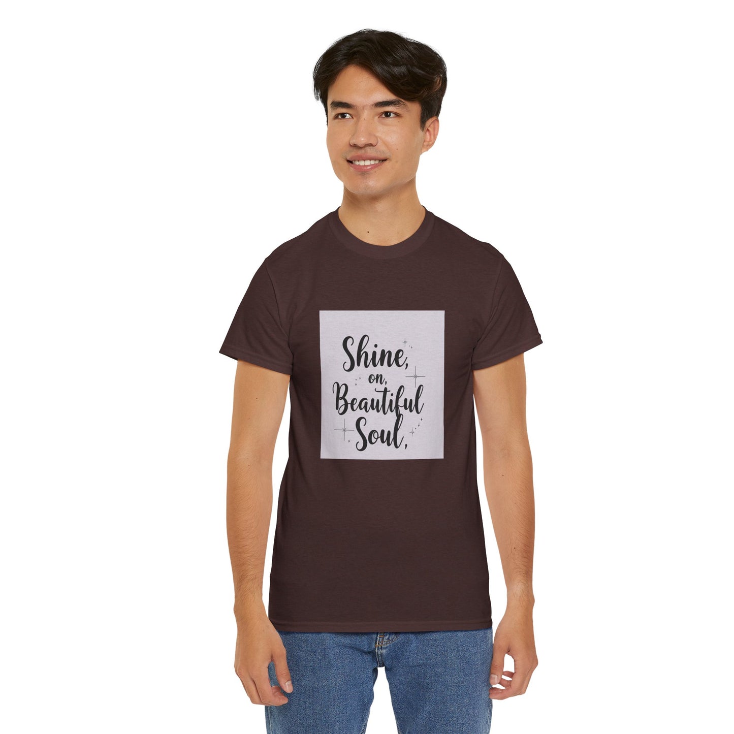 Front Print Design "Shine on Beautiful Soul" T-Shirt