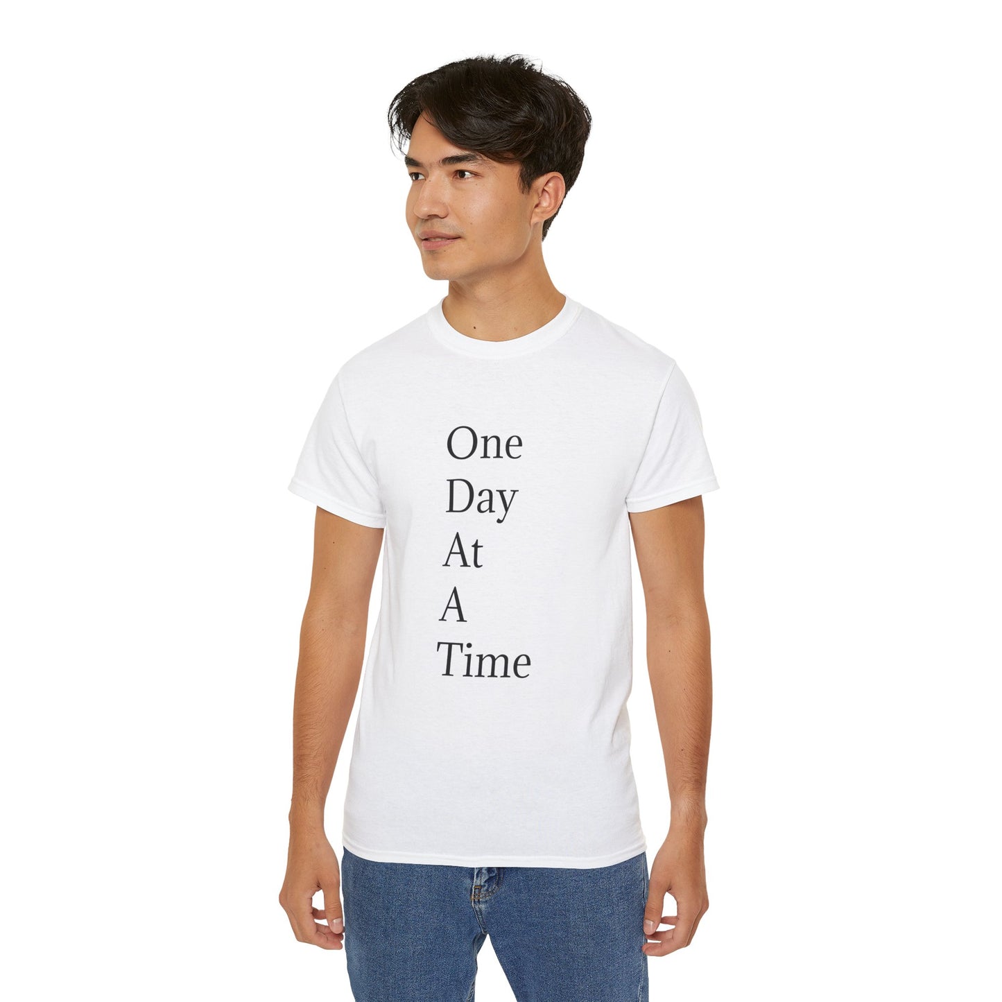 Inspirational Unisex Ultra Cotton Tee - "One Day At A Time"