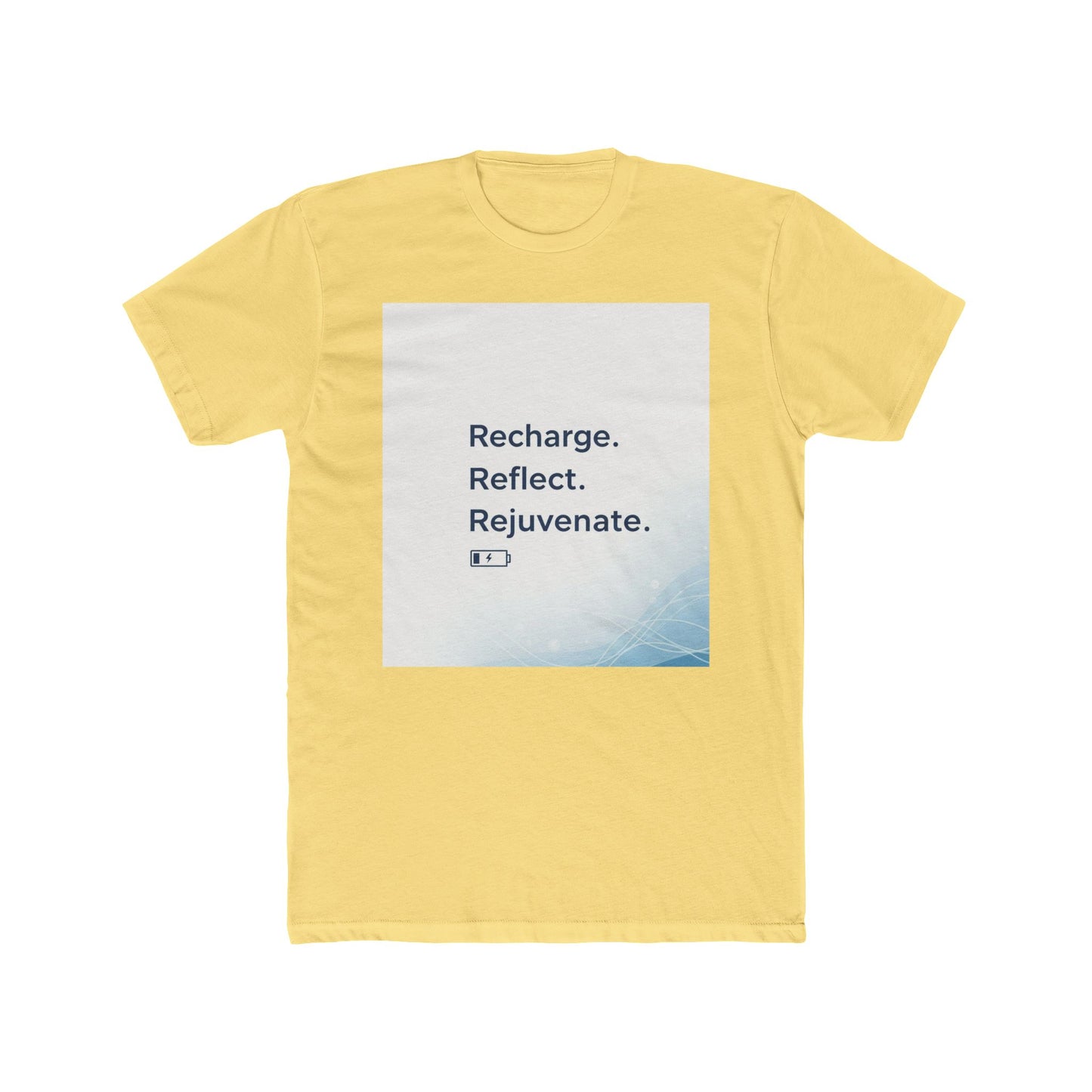 Front Print Design -"Recharge Reflect Rejuvenate "T-Shirt